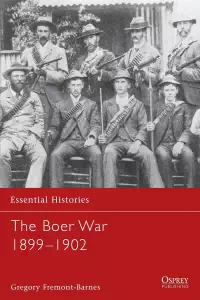 The Boer War 1899-1902 - Gregory Fremont-Barnes